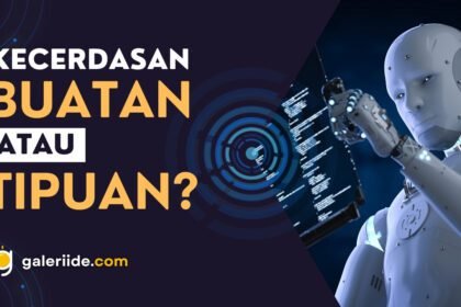 AI: Kecerdasan Buatan atau Kecerdasan Tipuan?